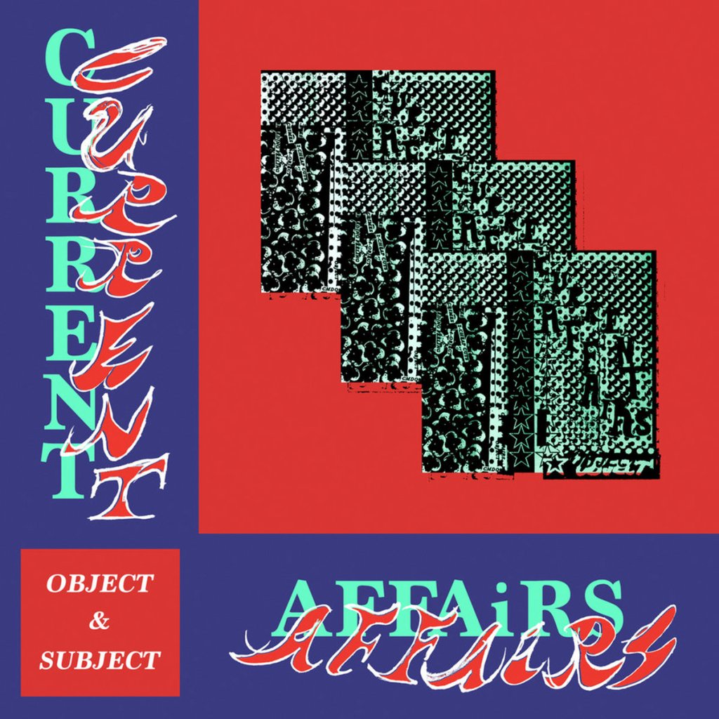 Current Affairs – Object & Subject –&nbsp;Album